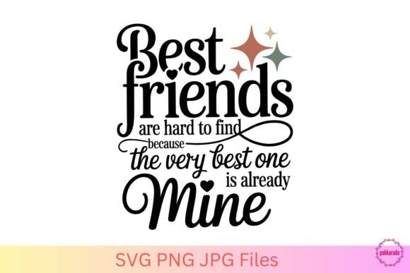 Celebrate Friendship with the Best Friends Are Hard to Find SVG