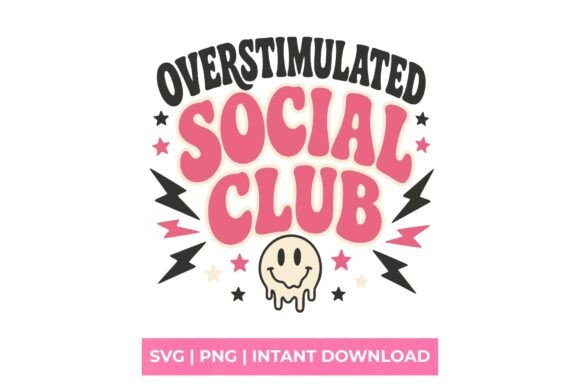 Overstimulated Social Club SVG: A Designer's Guide